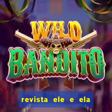 revista ele e ela cartas do forum